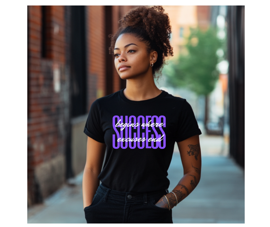 Success begins where excuses end