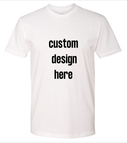 Custom design your T-Shirts for birthdays, family reunions or just because you want a unique shirt no one has. Sizes x-small,small,medium,Large, x-large,2x,3xand 4x